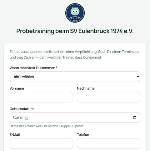 Probetrainingsseite des Beispielvereins im Browser: Vereinslogo, die Überschrift „Probetraining beim SV Eulenbrück 1974 e.V.“, darunter die Auswahl „Wann möchtest Du kommen?“ und die Felder Vorname, Nachname, Geburtsdatum, E-Mail und Telefon.